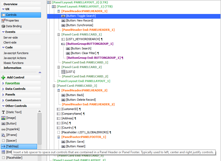 A Tab Stop is an easy way to align controls in a Panel Header
or Panel Footer.